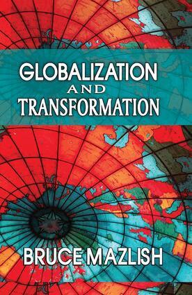 Bruce Mazlish - Globalization and Transformation, Inbunden