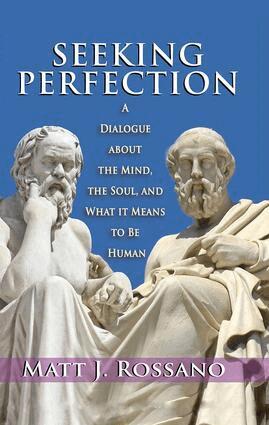 Matt J. Rossano - Seeking Perfection, Inbunden