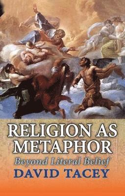 Religion as Metaphor 1