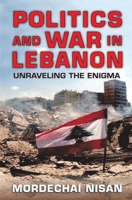 bokomslag Politics and War in Lebanon