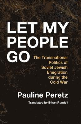 Pauline Peretz - Let My People Go, Inbunden