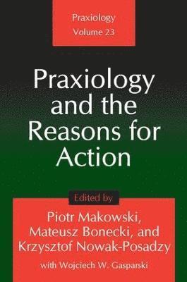 Praxiology and the Reasons for Action