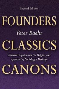 bokomslag Founders, Classics, Canons