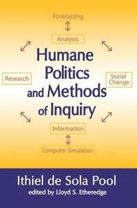 bokomslag Humane Politics and Methods of Inquiry