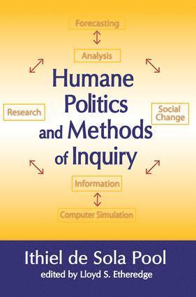 Humane Politics and Methods of Inquiry