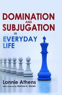 bokomslag Domination and Subjugation in Everyday Life