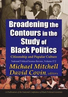 bokomslag Broadening the Contours in the Study of Black Politics