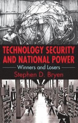 Technology Security and National Power 1