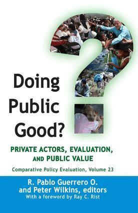 R. Pablo Guerrero O., Peter Wilkins - Doing Public Good?, Inbunden