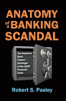 bokomslag Anatomy of a Banking Scandal