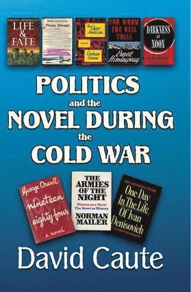 bokomslag Politics and the Novel During the Cold War