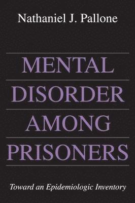 Mental Disorder Among Prisoners 1