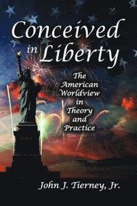 bokomslag Conceived in Liberty