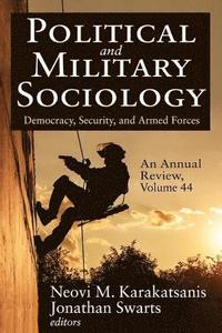bokomslag Political and Military Sociology, an Annual Review