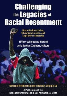 Challenging the Legacies of Racial Resentment 1