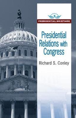 Presidential Relations with Congress 1