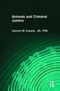 bokomslag Animals and Criminal Justice