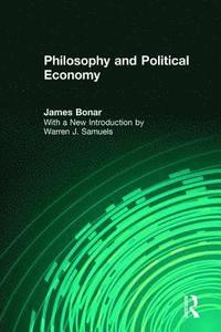bokomslag Philosophy and Political Economy