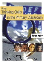 bokomslag Using Thinking Skills in the Primary Classroom