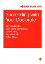 Jerry Wellington, Ann-Marie Bathmaker, Cheryl Hunt, Gary McCulloch, Pat Sikes - Succeeding with Your Doctorate, Häftad