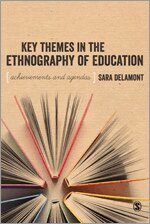 Sara Delamont - Key Themes in the Ethnography of Education, Häftad