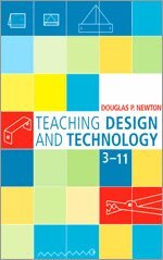 Douglas Newton - Teaching Design and Technology 3 - 11, Inbunden