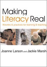 Joanne Larson, Jackie Marsh - Making Literacy Real, Häftad