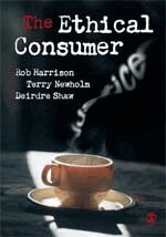 Rob Harrison, Terry Newholm, Deirdre Shaw - The Ethical Consumer, Häftad