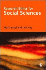 Mark Israel, Iain Hay - Research Ethics for Social Scientists, Inbunden