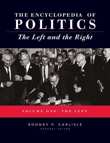 Rodney P. Carlisle - Encyclopedia of Politics, Inbunden