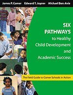 Six Pathways to Healthy Child Development and Academic Success
