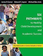 bokomslag Six Pathways to Healthy Child Development and Academic Success