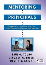 Paul G. Young, Jeromey M. Sheets, Dustin D. Knight - Mentoring Principals, Inbunden