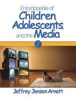 Encyclopedia of Children, Adolescents, and the Media 1