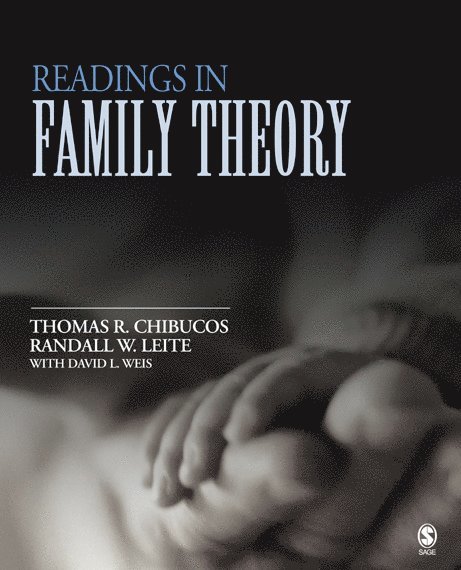 Thomas R. Chibucos, Randall W. Leite, David L. Weis - Readings in Family Theory, Häftad