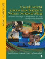 bokomslag Criminal Conduct and Substance Abuse Treatment for Women in Correctional Settings: Adjunct Provider's Guide