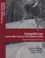Driving With Care: Alcohol, Other Drugs, and Driving Safety Education-Strategies for Responsible Living