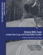 Driving with Care: Alcohol, Other Drugs, and Driving Safety Education-Strategies for Responsible Living