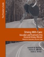 bokomslag Driving With Care:Education and Treatment of the Impaired Driving Offender-Strategies for Responsible Living