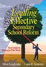 Leading Effective Secondary School Reform 1