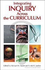 Integrating Inquiry Across the Curriculum 1