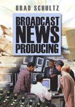 bokomslag Broadcast News Producing