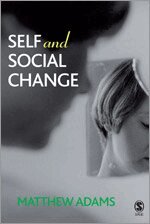 Matthew Adams - Self and Social Change, Inbunden