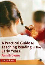 A Practical Guide to Teaching Reading in the Early Years 1