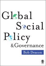 Bob Deacon - Global Social Policy and Governance, Häftad
