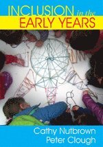 Cathy Nutbrown, Peter Clough - Inclusion in the Early Years, Häftad