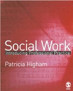 Patricia E Higham, Patricia E. Higham - Social Work, Inbunden