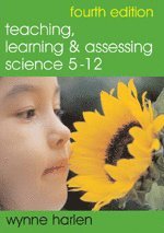 bokomslag Teaching, Learning and Assessing Science 5 - 12