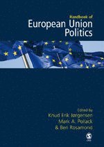 bokomslag The SAGE Handbook of European Union Politics