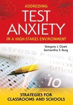 Addressing Test Anxiety in a High-Stakes Environment 1